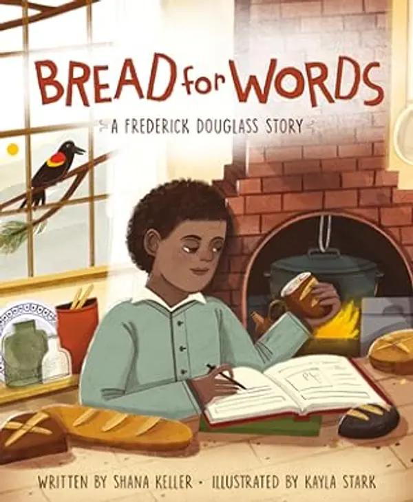 Bread for Words: A Frederick Douglass Story by Shana Keller cover