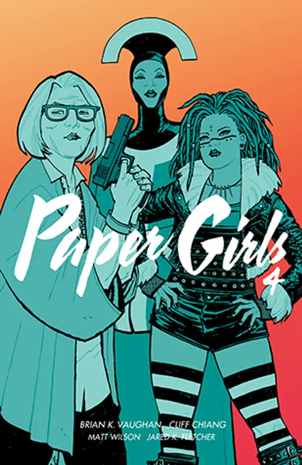 Paper Girls, Volume 4 by Brian K. Vaughan cover