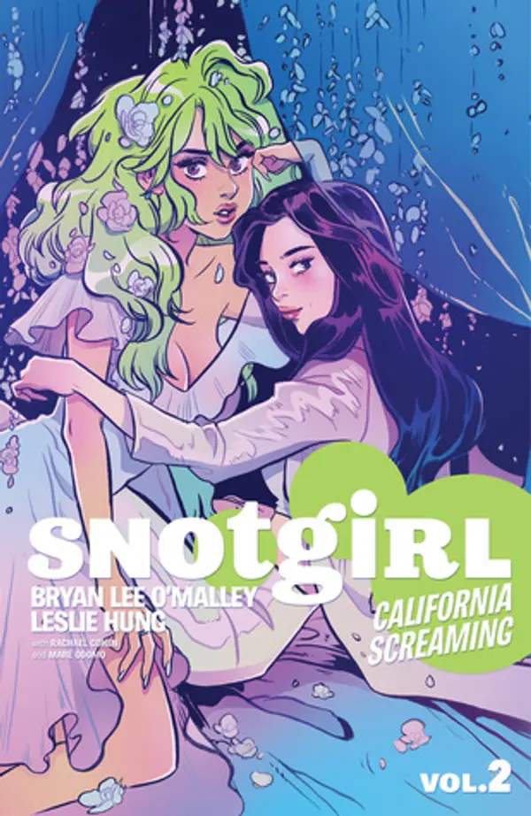 Snotgirl, Vol. 2: California Screaming by Bryan Lee O'Malley cover