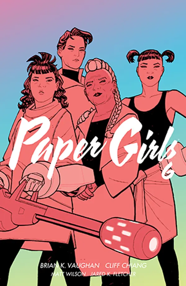 Paper Girls, Volume 6 by Brian K. Vaughan cover