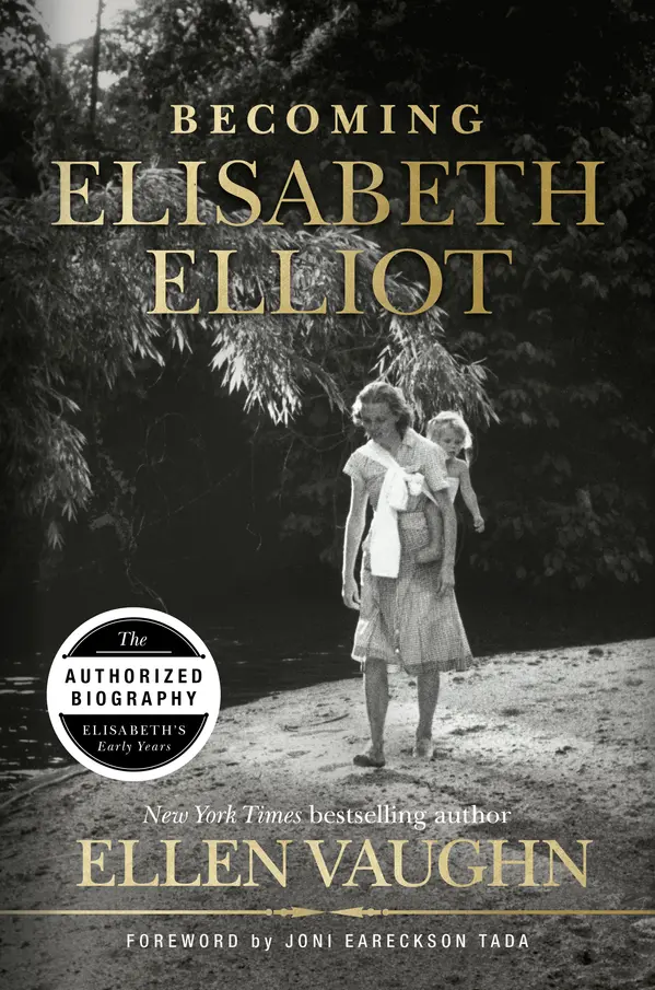 Becoming Elisabeth Elliot by Ellen Vaughn cover