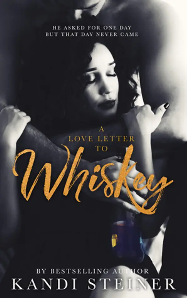 A Love Letter to Whiskey by Kandi Steiner cover