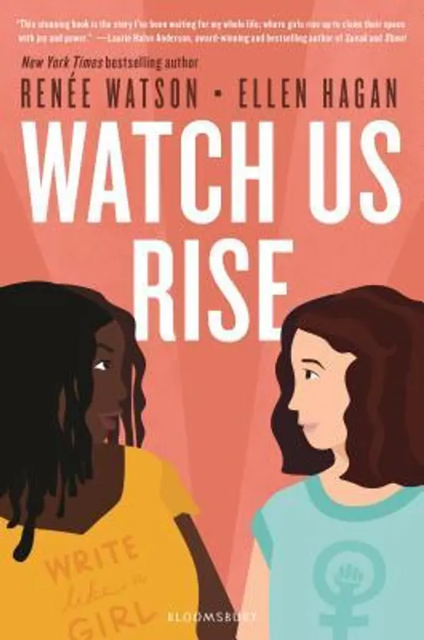 Watch Us Rise by Renée Watson, Ellen Hagan cover