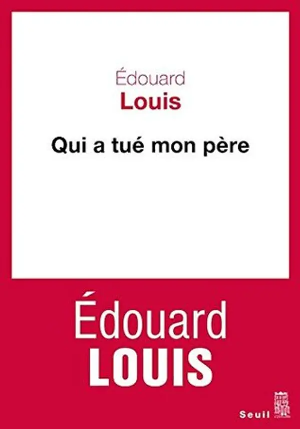 Qui a tue mon pere (French Edition) by Édouard Louis cover