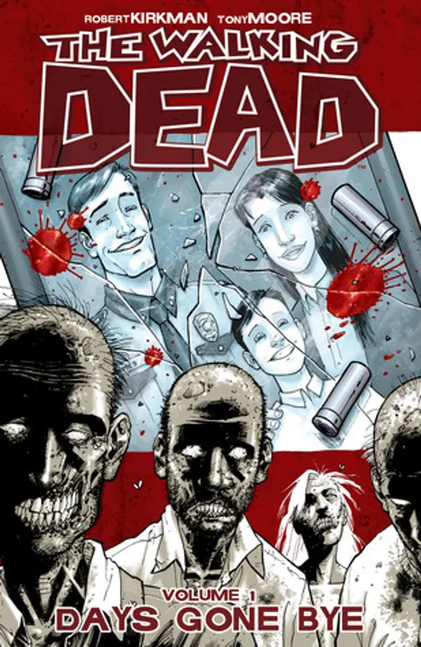 The Walking Dead, Vol. 1: Days Gone Bye by Robert Kirkman cover