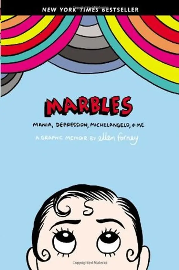 Marbles: Mania, Depression, Michelangelo, and Me by Ellen Forney cover
