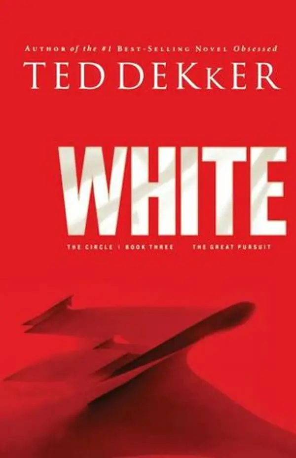 White: The Great Pursuit (The Circle, #3) by Ted Dekker cover