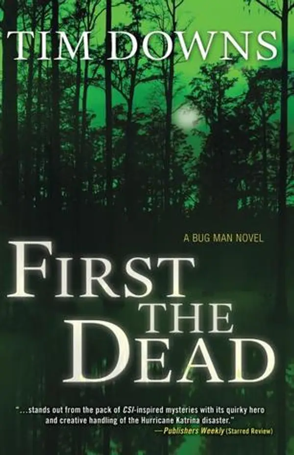 First the Dead (Bug Man, #3) by Tim Downs cover