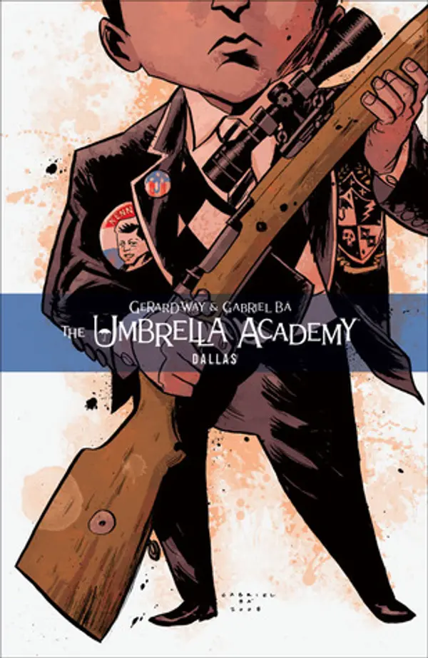 The Umbrella Academy, Vol. 2: Dallas by Gerard Way cover