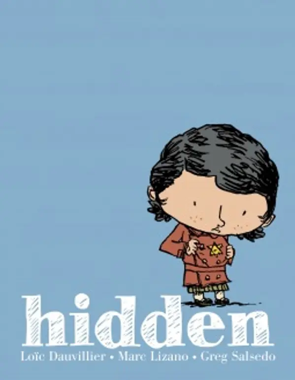Hidden: A Child's Story of the Holocaust by Loïc Dauvillier cover