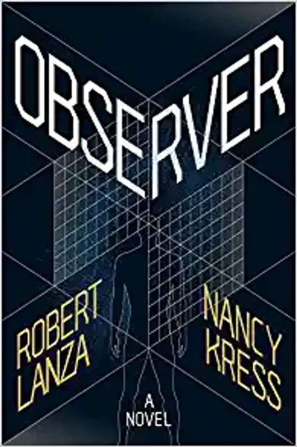 Observer by Robert Lanza, Nancy Kress cover