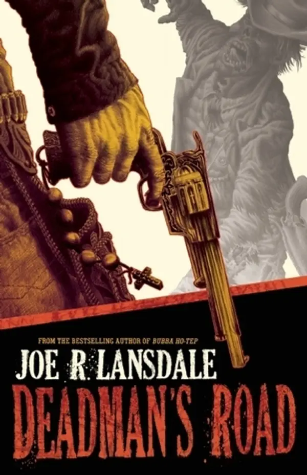 Deadman's Road by Joe R. Lansdale cover