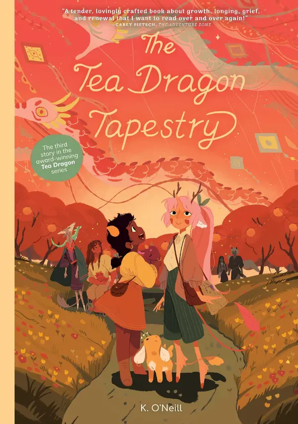 The Tea Dragon Tapestry (Tea Dragon, #3) by Kay O'Neill cover