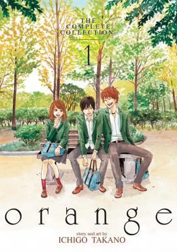 Orange: The Complete Collection, Volume 1 by Ichigo Takano cover