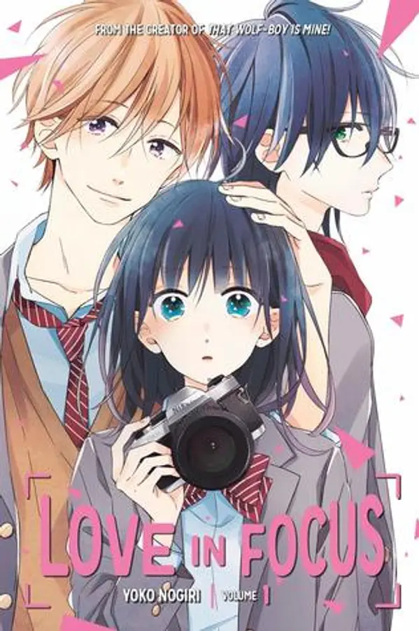 Love in Focus, Vol. 1 (Love in Focus, #1) by Yoko Nogiri cover