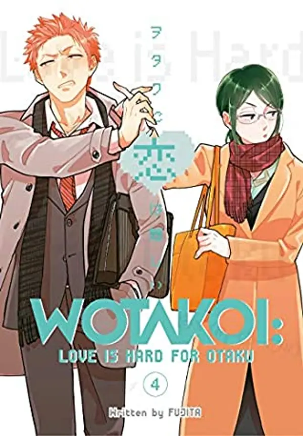 Wotakoi: Love is Hard for Otaku, Vol. 4 by Fujita cover
