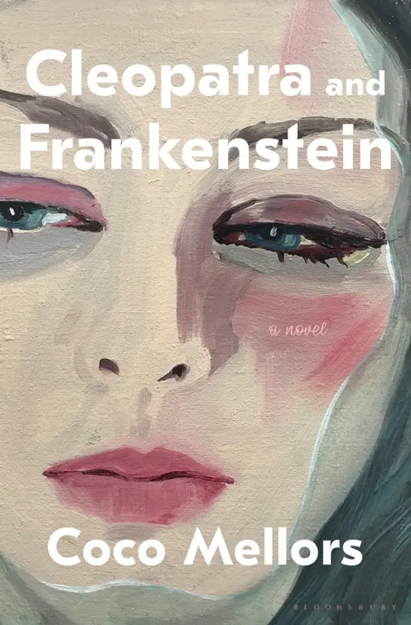 Cleopatra and Frankenstein by Coco Mellors cover