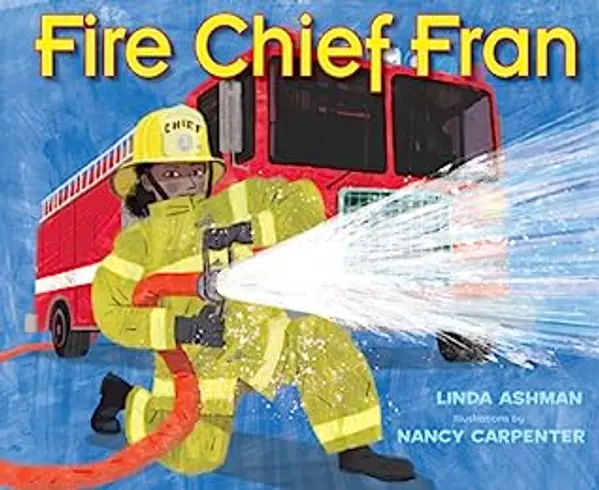 Fire Chief Fran by Linda Ashman cover