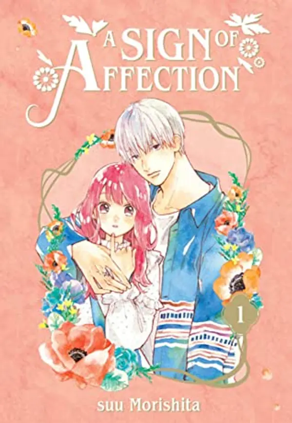 A Sign of Affection, Vol. 1 by Suu Morishita cover