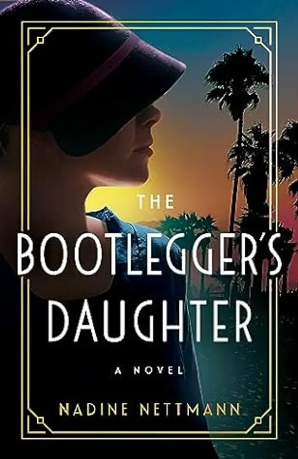 The Bootlegger's Daughter by Nadine Nettmann cover