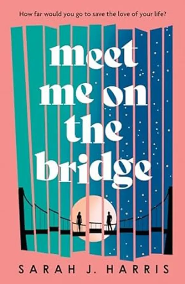 Meet Me on the Bridge by Sarah J. Harris cover