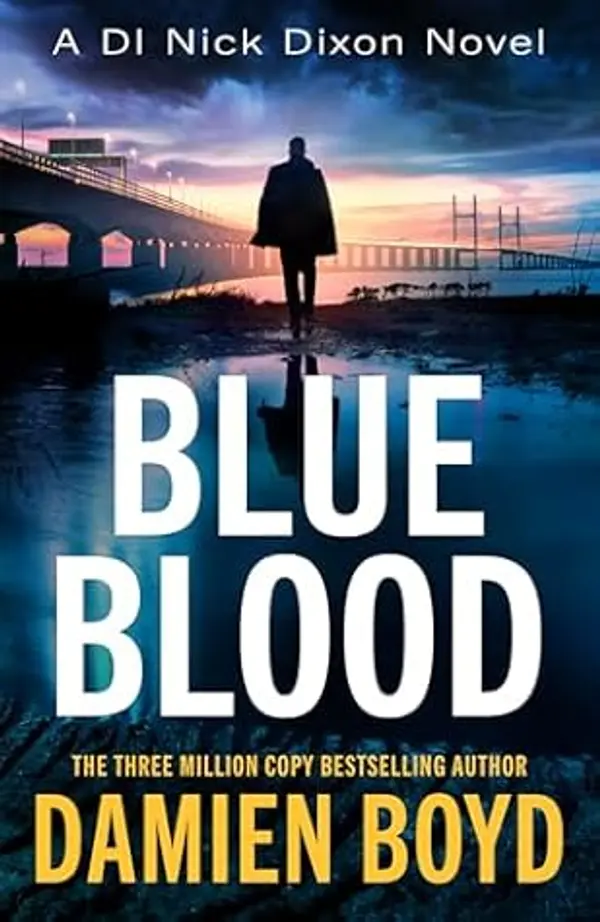 Blue Blood (DI Nick Dixon, #15) by Damien Boyd cover