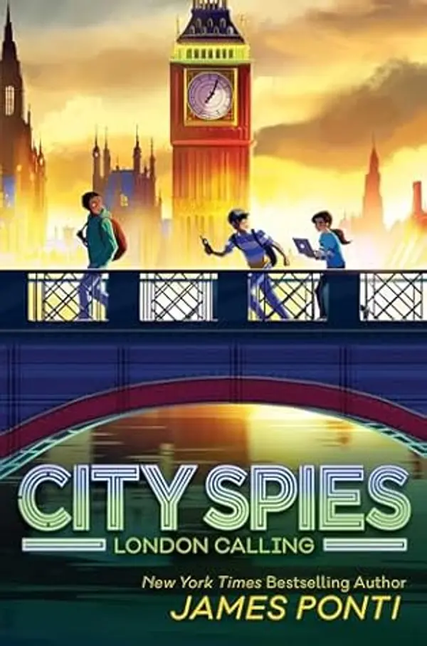 London Calling (City Spies Book 6) by James Ponti cover