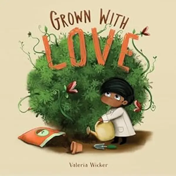 Grown with Love by Valeria Wicker cover