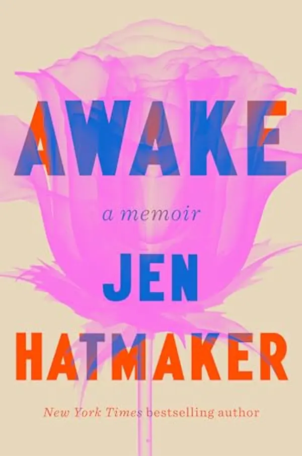 Awake: A Memoir by Jen Hatmaker cover