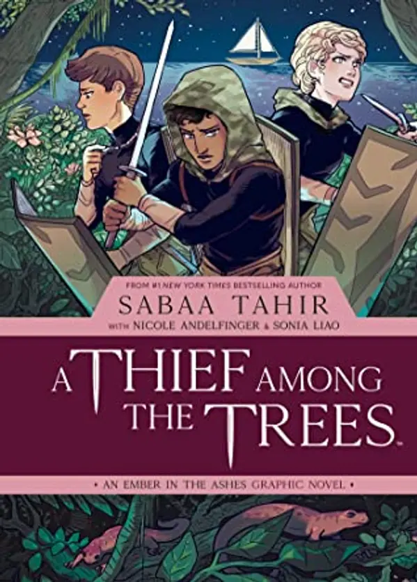 A Thief Among the Trees (An Ember in the Ashes Graphic Novel Prequel, #1) by Sabaa Tahir cover