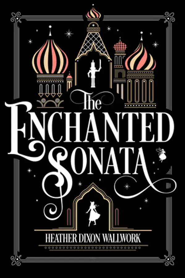 The Enchanted Sonata by Heather Dixon Wallwork cover