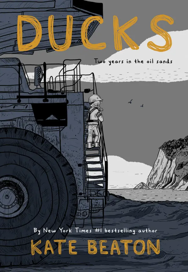 Ducks: Two Years in the Oil Sands by Kate Beaton cover