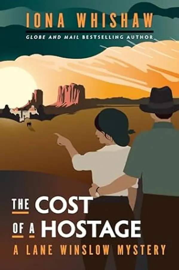 The Cost of a Hostage: A Lane Winslow Mystery (A Lane Winslow Mystery, 12) by Iona Whishaw cover