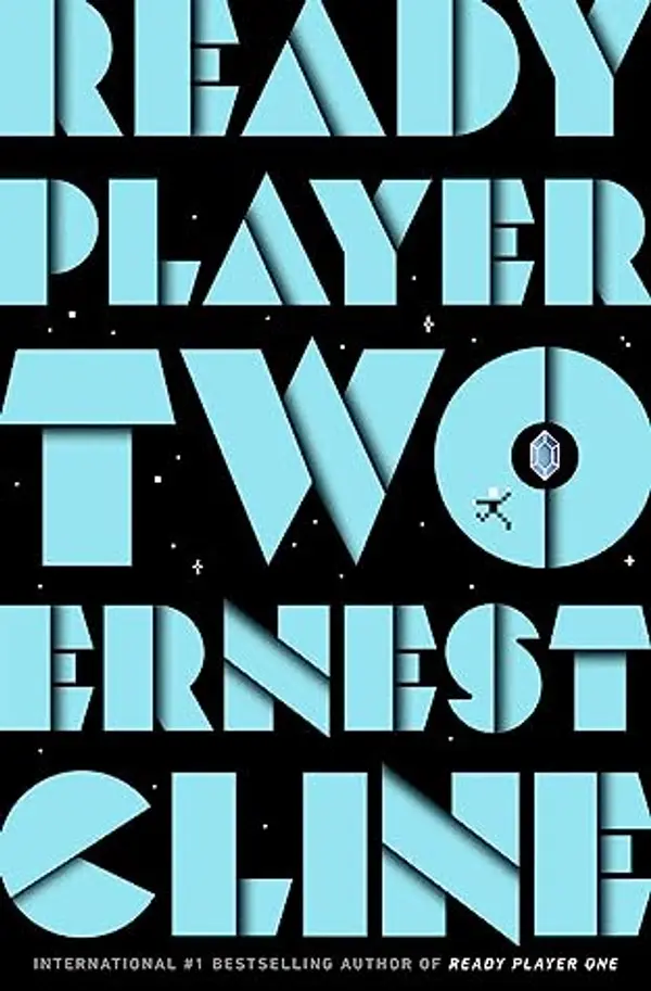Ready Player Two (Ready Player One, #2) by CLINE  ERNEST cover