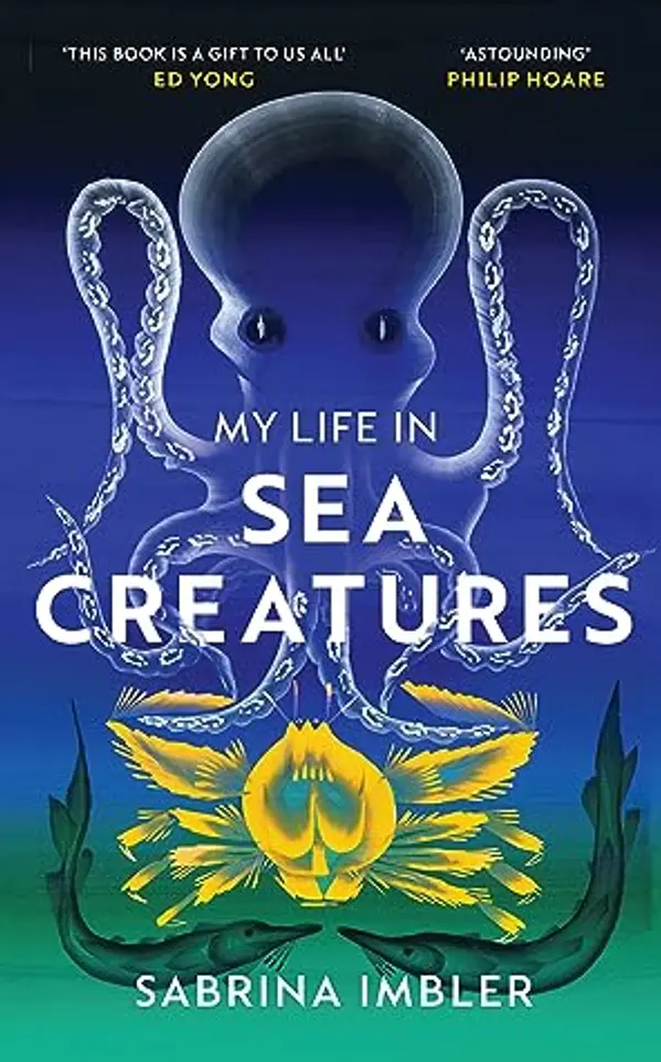 My Life in Sea Creatures by Sabrina Imbler cover
