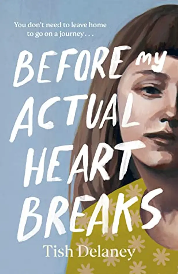 Before My Actual Heart Breaks by Tish Delaney cover