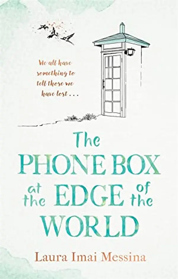 The Phone Box at the Edge of the World by Laura Imai Messina cover