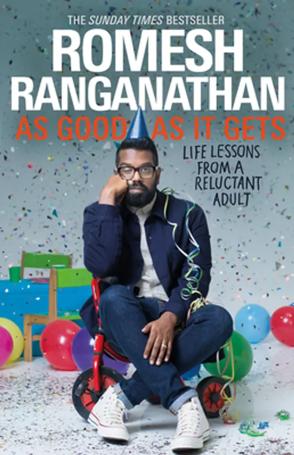 As Good As It Gets: Life Lessons from a Reluctant Adult by Romesh Ranganathan cover