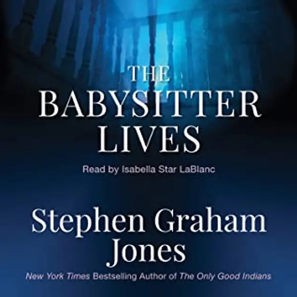 The Babysitter Lives by Stephen Graham Jones cover