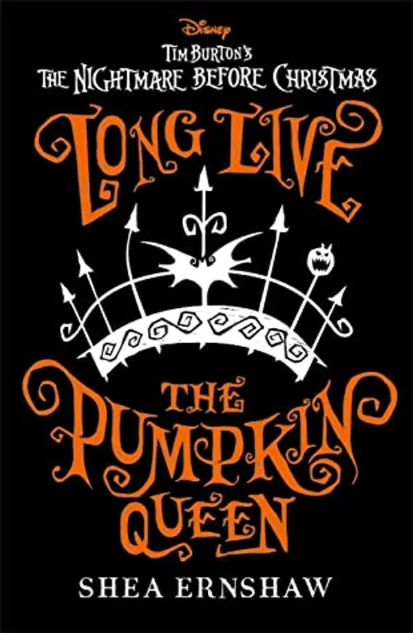 Long Live the Pumpkin Queen by Shea Ernshaw cover