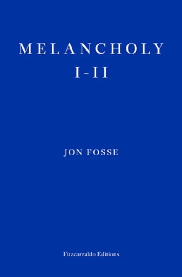 Melancholy I-II by Jon Fosse cover