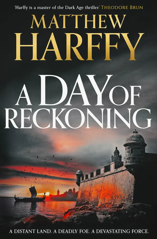 A Day of Reckoning (A Time for Swords) by Matthew Harffy cover