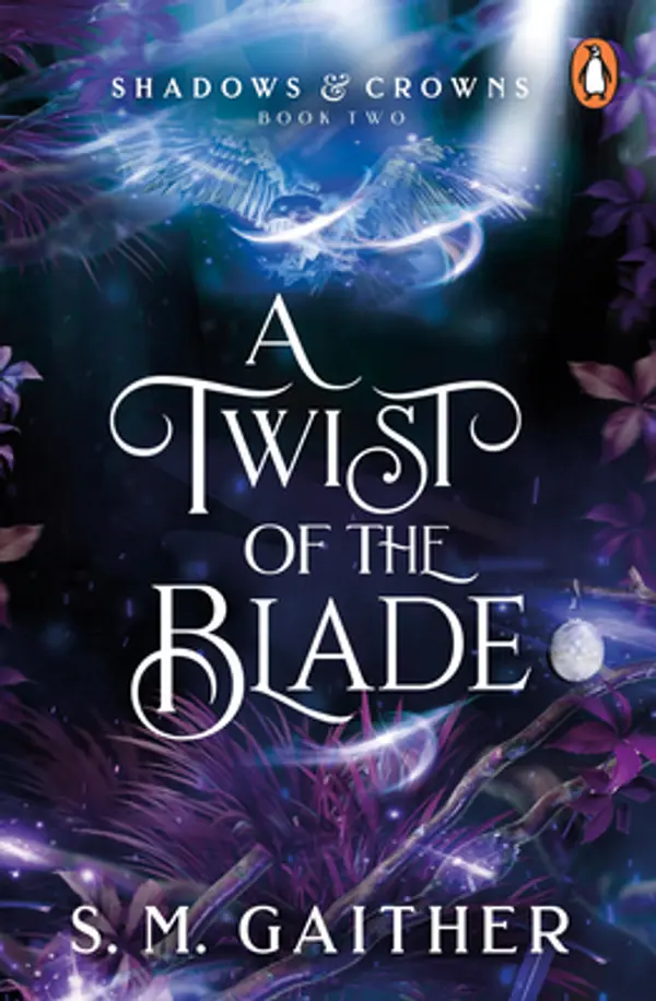 A Twist of the Blade (Shadows & Crowns Book 2) by S.M. Gaither cover