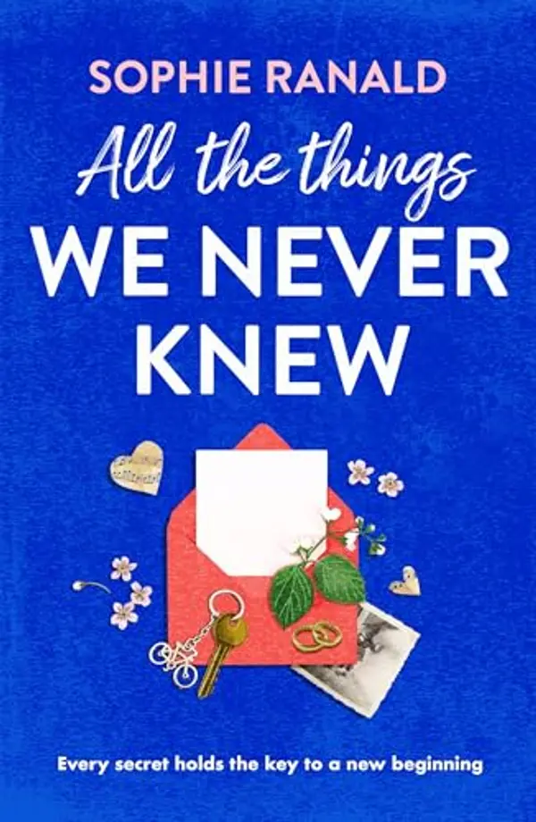 All the Things We Never Knew by Sophie Ranald cover