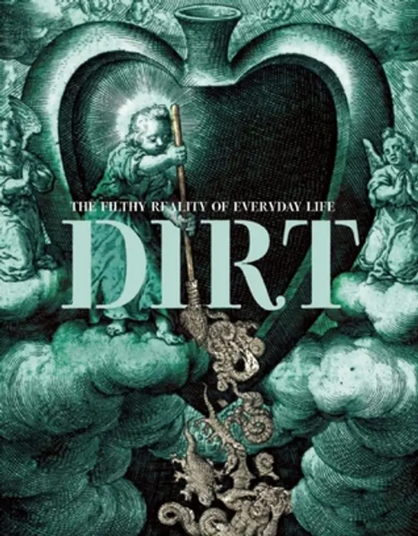 Dirt: The Filthy Reality of Everyday Life by Elizabeth  Pisani cover