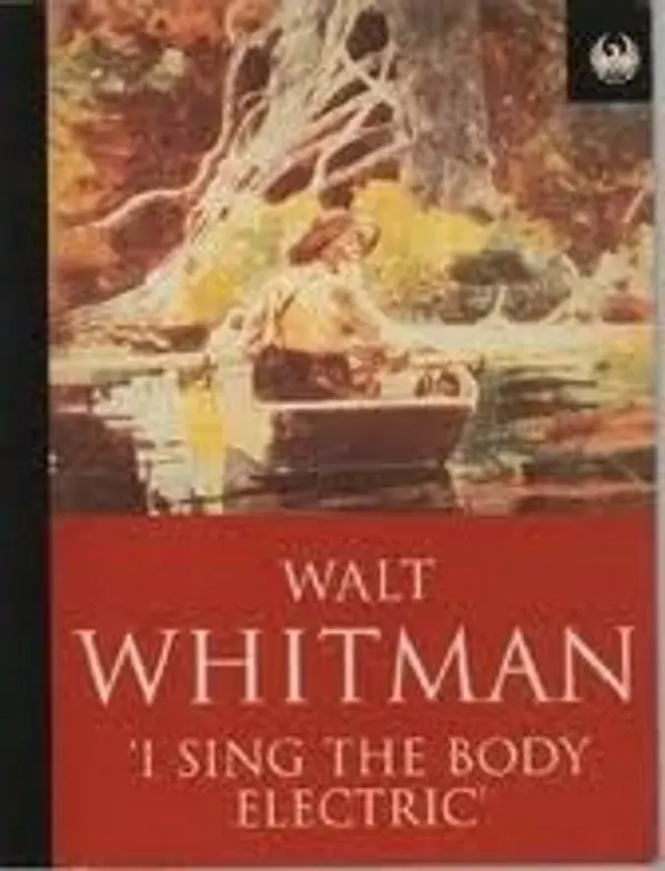 I Sing the Body Electric by Walt Whitman cover
