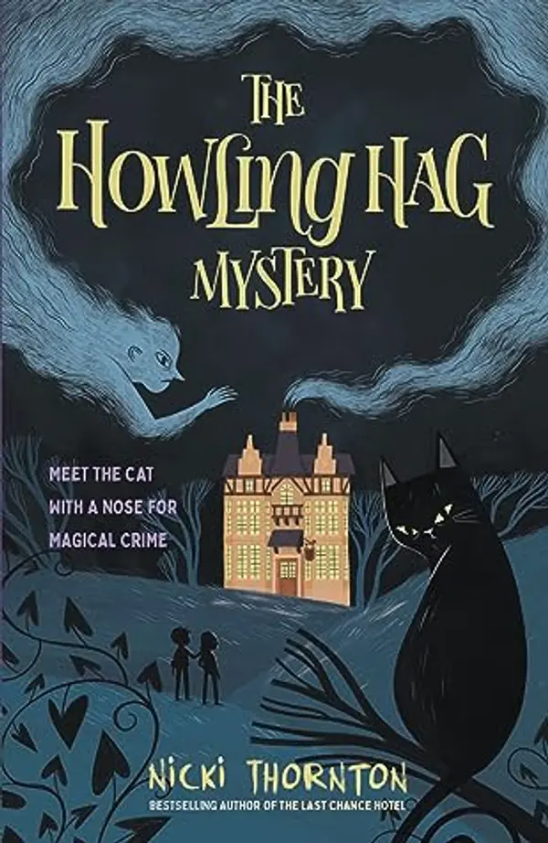 The Howling Hag Mystery (Howling Hag Inn, #1) by Nicki Thornton cover