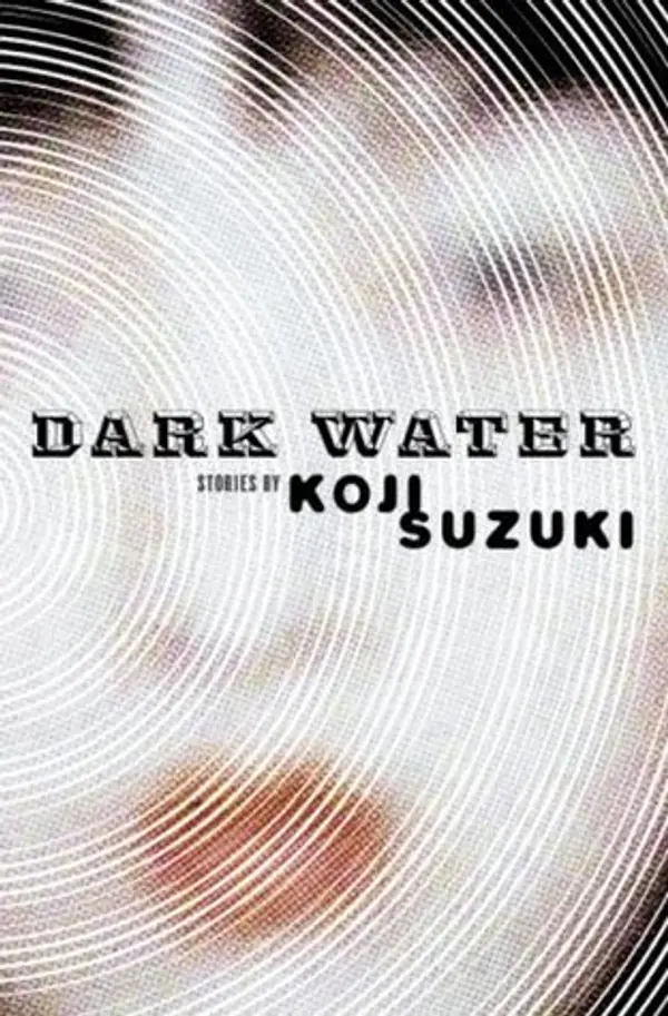 Dark Water by Kōji Suzuki cover