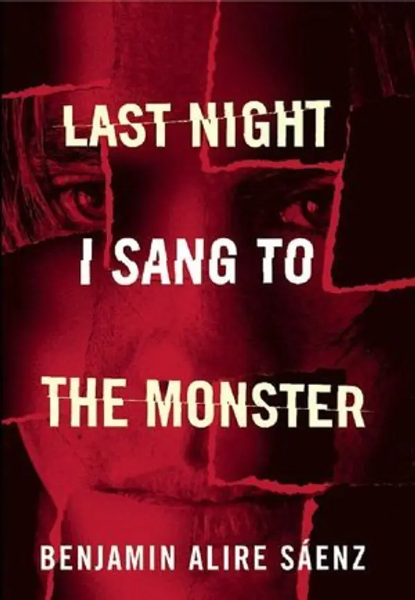 Last Night I Sang to the Monster by Benjamin Alire Sáenz cover