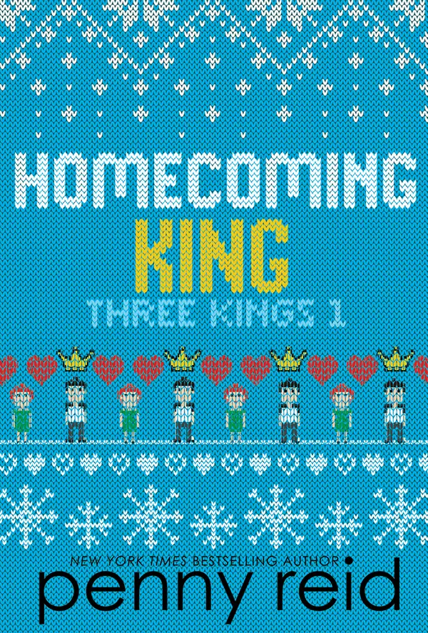 Homecoming King (Three Kings, #1) by Penny Reid cover